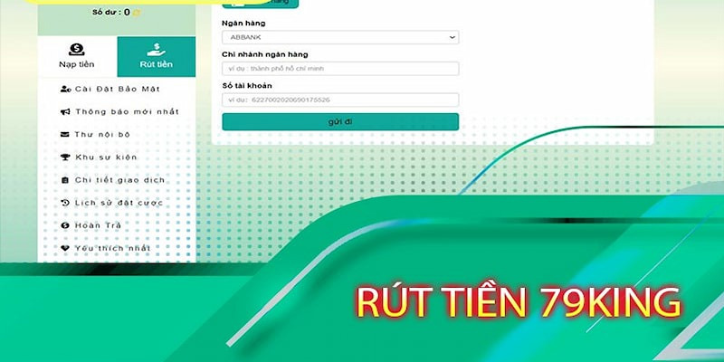 Hướng dẫn rút tiền 79KING